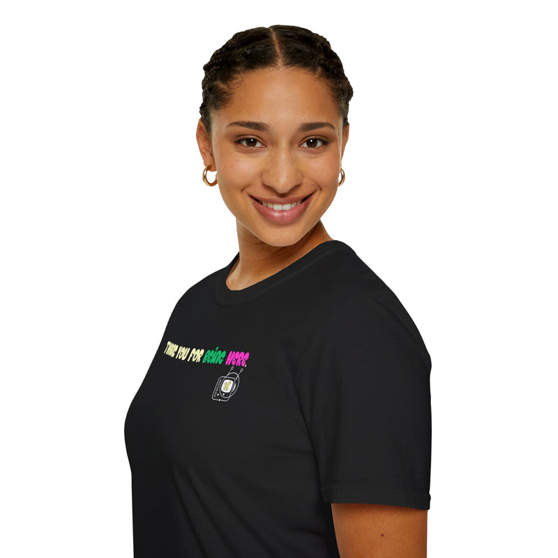 "Thank You for Being Here" by Superstar X - All-Genders T-shirt